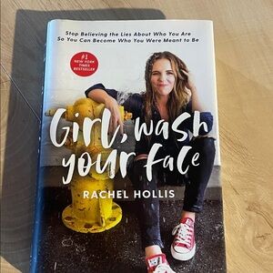 Girl, Wash Your Face by Rachel Hollis. Hard back book